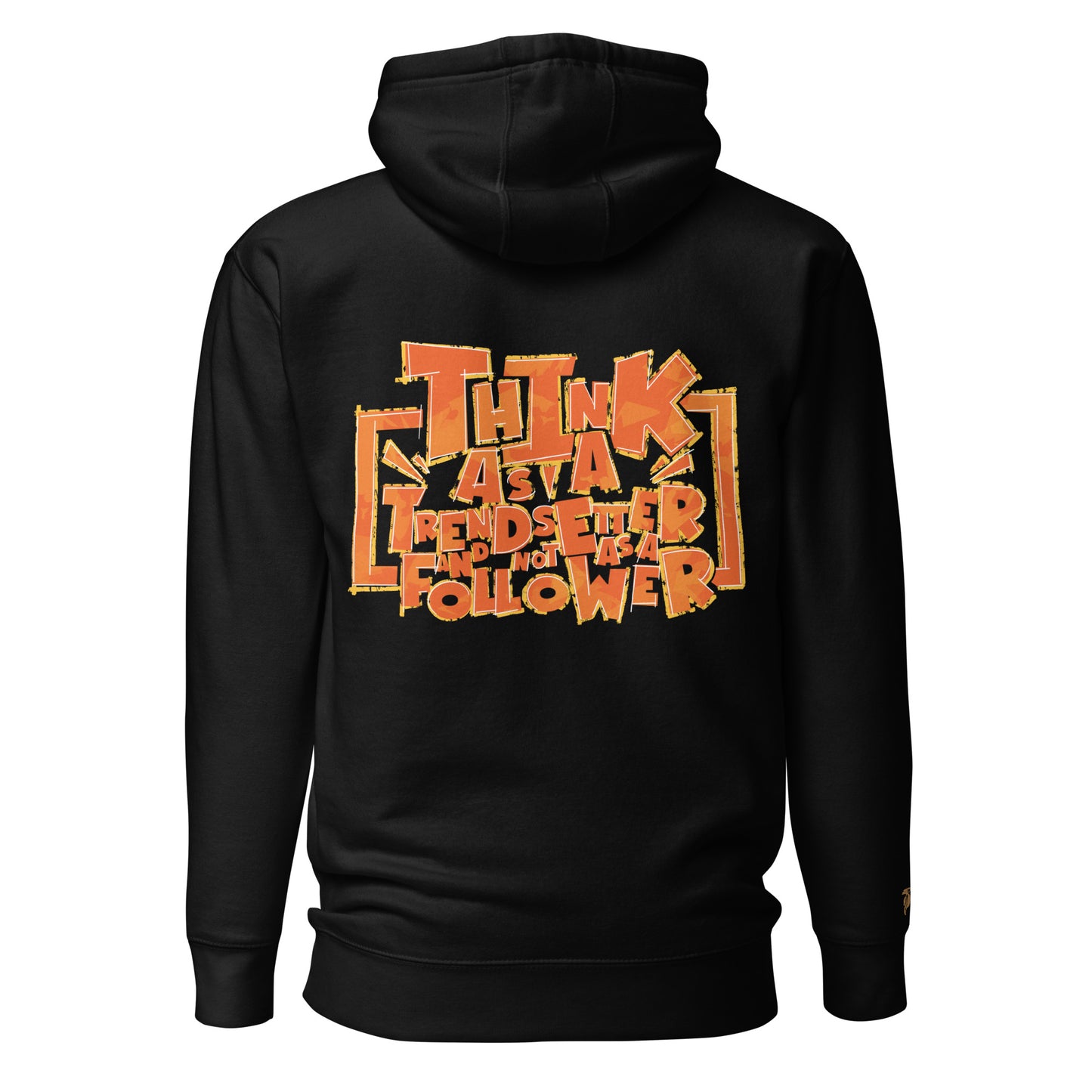 Think as a trendsetter hoodie