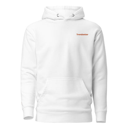 Think as a trendsetter hoodie